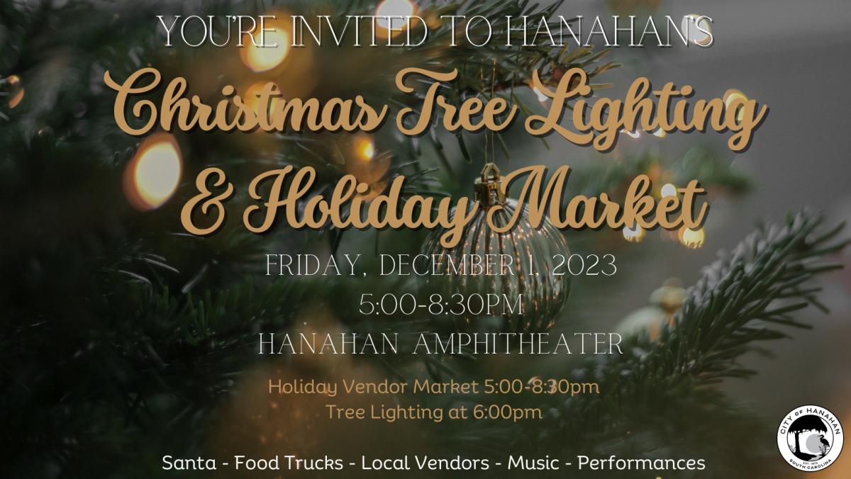 Hanahan Christmas Tree Lighting and Vendor Market 